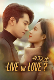 Live or Love ซับไทย (2025) ศัตรูคู่รัก EP.1-24 (จบ)